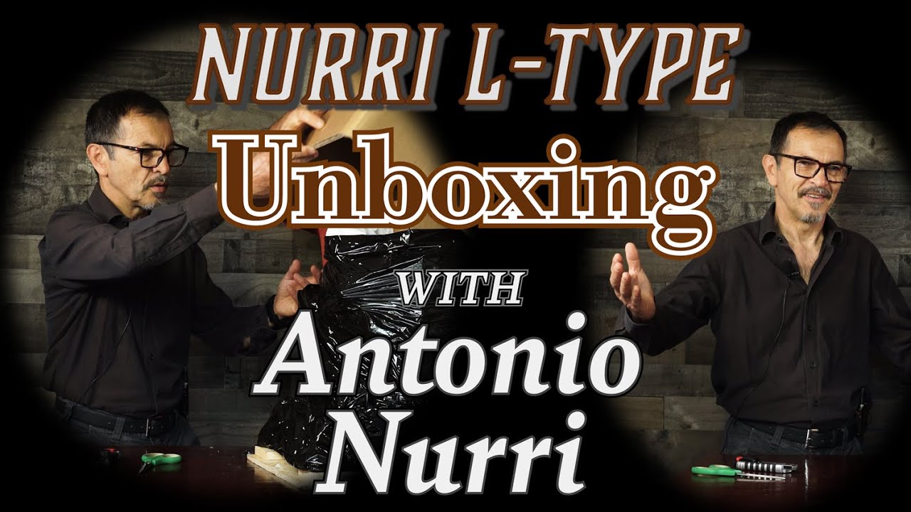 Nurri L-Type: Unboxing with Antonio Nurri