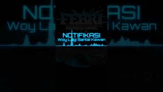 Download lagu NOTIF WHATSAPP VERSI WOI LAGI SANTAI KAWAN#nadadering#viralvideo mp3