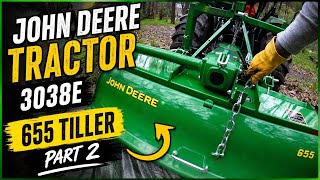 John Deere Tractor 3038e with 655 Tiller - (Part 2)