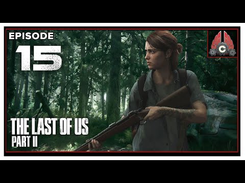 Let's Play The Last Of Us Part 2 With CohhCarnage (Thanks To Sony For Access!) - Episode 15