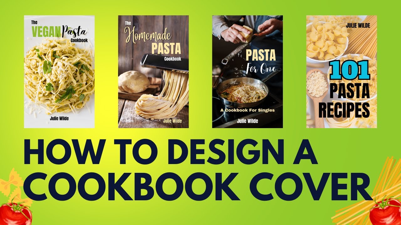 How To Design A Cookbook/Recipe Book Cover In Canva | Step-By-Step Tutorial For Beginners