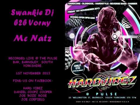 Swankie Dj b2b Vorny - Natz / HardVibez 1.11.13