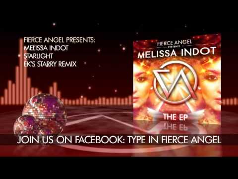 Melissa Indot - Starlight - EK's Starry Remix - Fierce Angel