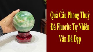 Quả Cầu Phong Thủy Tự Nhiên Đá Fluorite Tự Nhiên Xanh Ngọc Đẹp 2.96kg