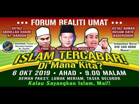 ISLAM TERCABAR, DI MANA KITA? - Ustaz Ahmad Husam, Prof Dr Ridhuan Tee & Ustaz Abdullah Khairi
