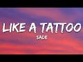 Sade - Like a Tattoo (Lyrics)