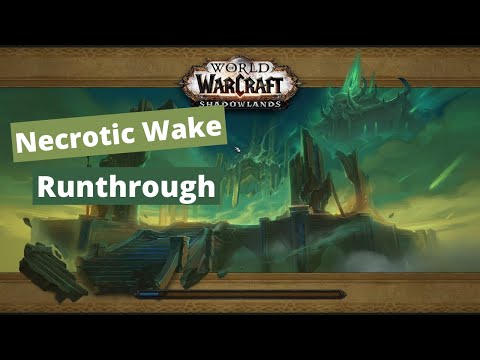 Necrotic Wake Mythic Dungeon - Runthrough