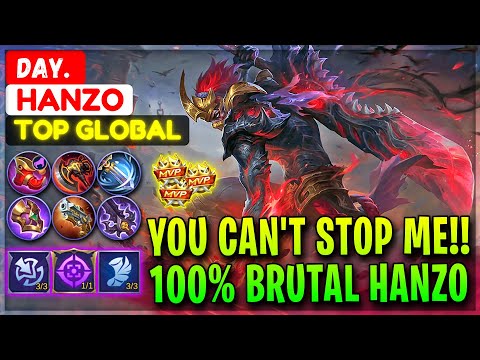 You Can't Stop Me!! 100% Brutal Hanzo - Top Global Hanzo Day. - Mobile Legends