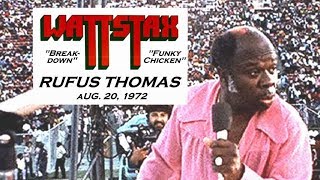 Rufus Thomas &quot;Breakdown  &amp;  Funky Chicken&quot; - LIVE @ WATTSTAX 1972