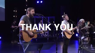 Thank You - Jonathan Helser, Bethel Church