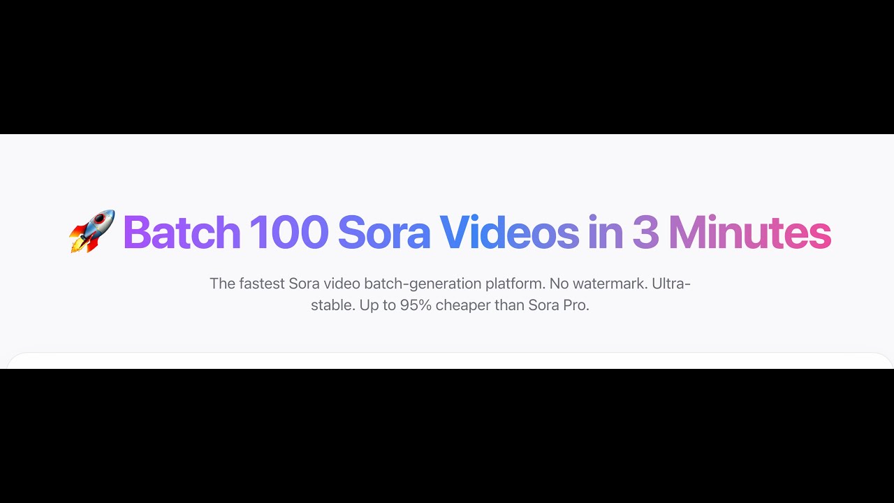 Sora Batch Tutorial: Kick off 100 sora videos in minutes (BatchVideo.ai )