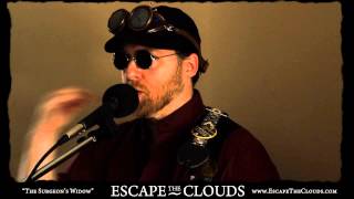 Escape the Clouds - "The Surgeon's Widow" - Steampunk Music