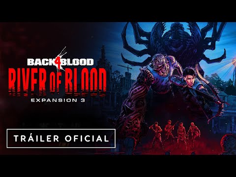Back 4 Blood - Expansión 3: Corriente de Sangre - Tráiler de Lanzamiento – IGN Latinoamérica
