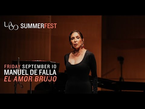 LACO SummerFest S2:E2 - Manuel de Falla's El amor brujo