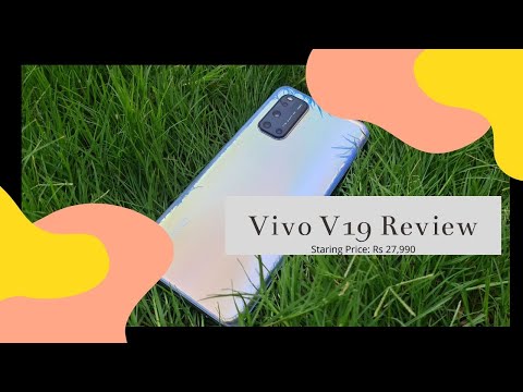 Vivo V19 Review Vivo V19 Review