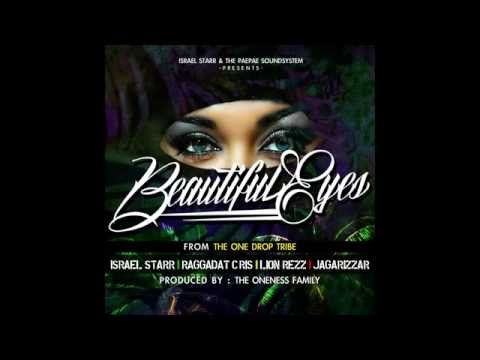 One Drop Tribe - Beautiful Eyes ft Israel Starr, Raggadat Cris, Lion Rezz, Jagarizzar