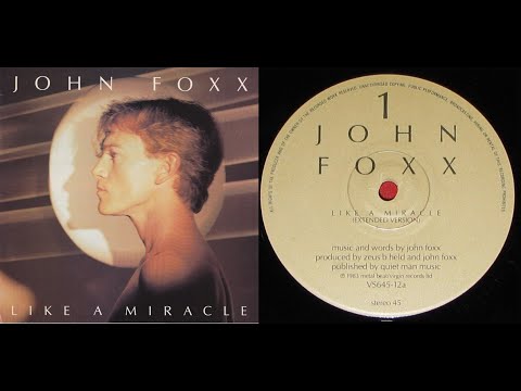 John Foxx   Like A Miracle Extended Version