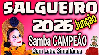 𝗦𝗔𝗟𝗚𝗨𝗘𝗜𝗥𝗢 𝟮𝟬𝟮𝟲 | Samba CAMPEÃO (JUNÇÃO) Com Letra Simultânea