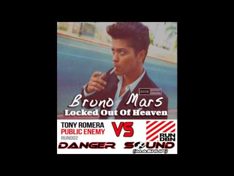 Bruno Mars VS. Tony Romera - Locked Out Of Heaven Public Enemy (Danger Sound MashUp)