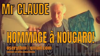Mr CLAUDE-hommage à NOUGARO-&quot;le Jazz et la Java&quot;