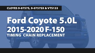 Ford Coyote 5.0L Engines: 2015 - 2020 F-150 Timing Chain Replacement Video