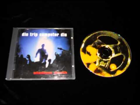 Die Trip Computer- Stadium Death medley - cd on ebay now from Genius Loci