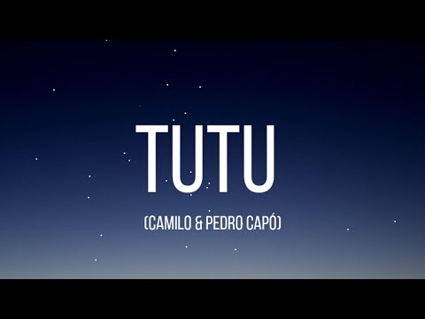 Camilo & Pedro Capó - Tutu (Letra/Lyrics)
