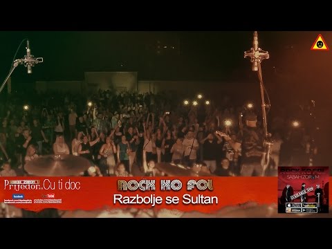 ROCK KO FOL - RAZBOLJE SE SULTAN - Prijedor Live (HD 4k)