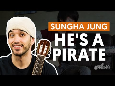 HE'S A PIRATE - Sungha Jung (versão completa) | Como tocar no violão