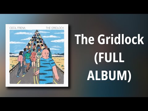 Cecil Frena // The Gridlock (FULL ALBUM)
