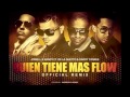 Jowell Randy Ft De La Ghetto Daddy Yankee Quien Tiene Mas Flow Official Remix YouTube