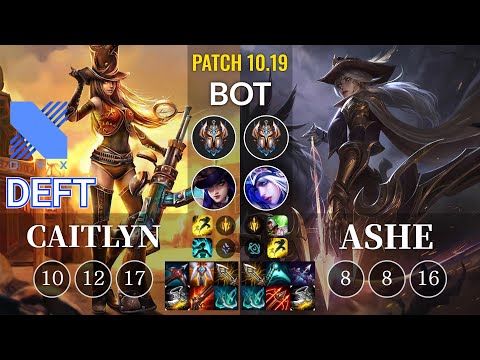 DRX Deft Caitlyn vs Ashe Bot - KR Patch 10.19