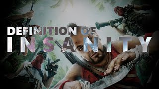 Far Cry 3 Vaas Definition of Insanity Speech