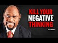KILL YOUR NEGATIVE THINKING Myles Munroe Motivational Speech
