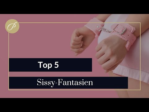 5 typische Sissy-Fantasien