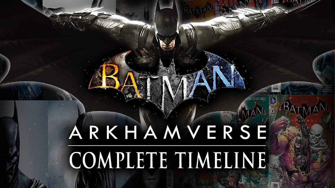 Batman Arkham Timeline - The Complete Story of the Arkhamverse (What You Need to Know!)
