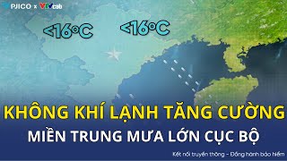 Latest weather forecast October 27: Cold air strengthens, heavy rain in the Central region