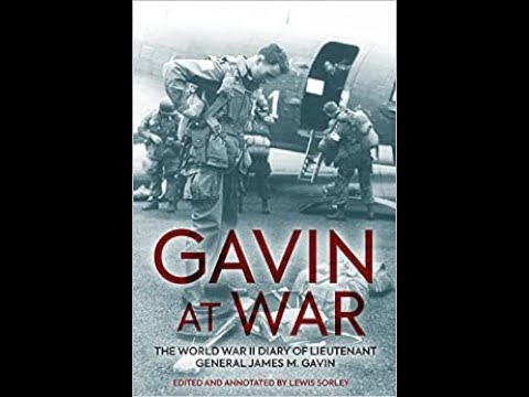 The World War II Diary of Lieutenant General James M. Gavin