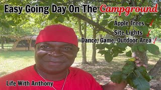 Life With Anthony | Easy Going Day On The Campground | Apple Trees | Site Lights