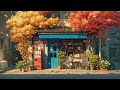 Chill Vibes Lo Fi Music Warm Autumn Hip Hop Beats To Study Relax Work Lofi Coffee ️