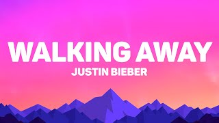 Justin Bieber - WALKING AWAY (Lyrics)