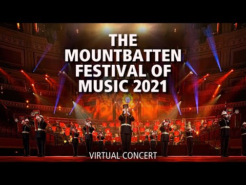 The Mountbatten Festival of Music 2021 | The Bands of HM Royal Marines