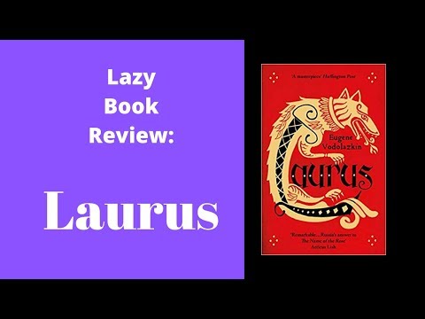Lazy Book Review - Laurus by Eugene Vodalazkin