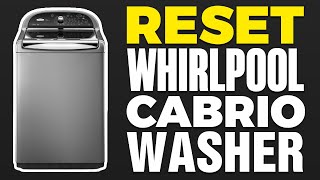 How To Reset Whirlpool Cabrio Washer