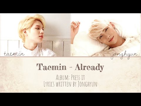 TAEMIN 태민 - Already 벌써 (ft. Jonghyun) lyrics (Han|Rom|Eng)