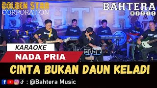 Download lagu Cinta Bukan Daun Keladi - Mansyur S || Karaoke Nada Pria || By Bahtera Music mp3 Download lagu Cinta Bukan Daun Keladi - Mansyur S || Karaoke Nada Pria || By Bahtera Music mp3