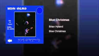 Blue Christmas      Brian Hyland