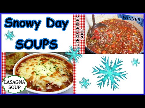 Cozy Winter Warmers | Simple & Delicious Snowy Day Soup Recipes