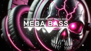 Download lagu MEGA BASS 🔊💯 EDM Remix Music 2026 🔥 Dance Party 🥳🎉 | Night Club • Night Drive 😎 • Gym Workout 💪🔊 mp3