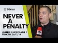 Never a Penalty | Manchester United 3 Newcastle.
